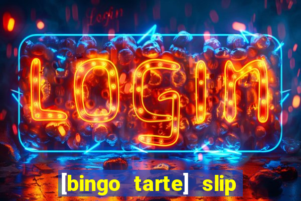 [bingo tarte] slip & stop 1988 part 1